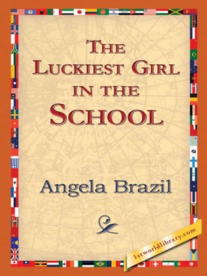 cover image of The Luckiest Girl in the School